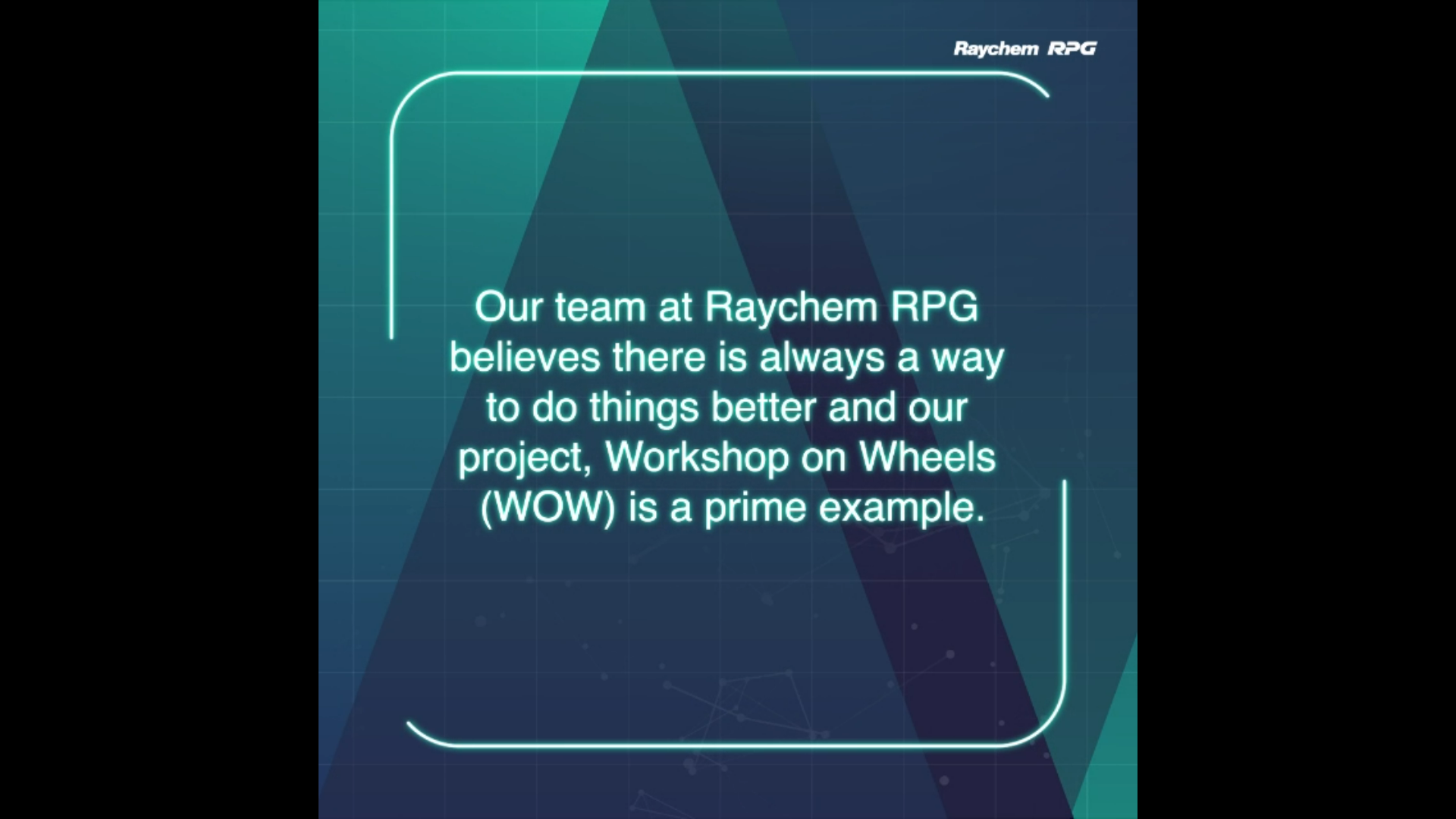 Raychem RPG's Workshop-on-Wheels service